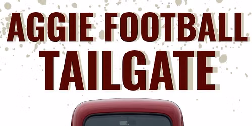 Aggie Football Tailgate | BTHO Arkansas