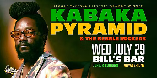 KABAKA PYRAMID : Reggae superstar live at BIll's Bar Boston