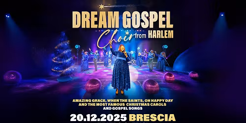 DREAM GOSPEL CHOIR from HARLEM \u25cf Brescia, Teatro Clerici \u25cf 20.12.2025