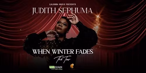 Judith Sephuma - When Winter Fades Tour