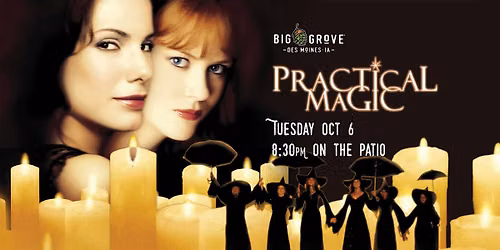Movies on the Patio: Practical Magic | Big Grove Des Moines