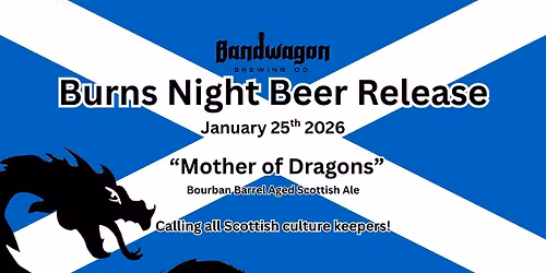 Moultrie\u2019s Scottish Legacy. BURNS NIGHT BEER RELEASE