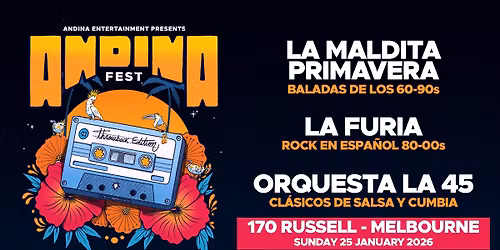 MELBOURNE: Andina Fest Throwback Edition 25.01.26 