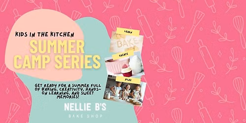 Kids in the Kitchen - Summer Camp Series: Rise & Shine Bread Lab