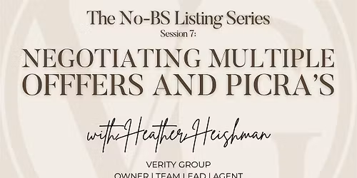 Negotiating Multiple Offers and PICRA's