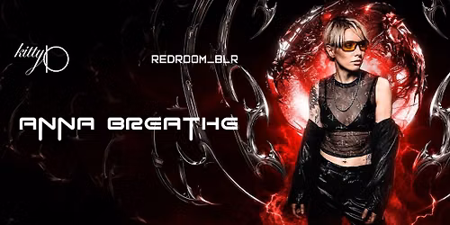 REDROOM Ft. ANNA BREATHE