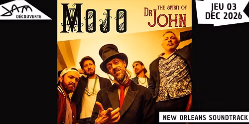 MOJO, the Spirit of Dr John (New Orleans Soundtrack) au JAM