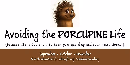Avoiding the Porcupine Life