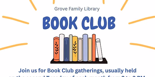 Book Club - Usually held on the Second Tuesday of the month