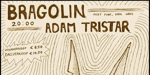 Bragolin + Adam Tristar \/\/ SLACHTHUIS 