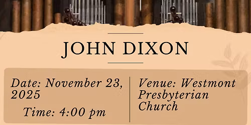 John Dixon Organ Concert
