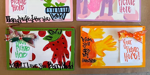 Mother\u2019s Day Handprint Event $30 4-25-26 10:00-1:00