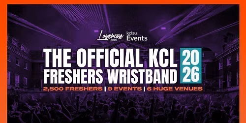 THE 2026 OFFICIAL KING'S COLLEGE LONDON FRESHERS WRISTBAND! THE BIGGEST FRESHERS WEEK FOR ALL KCL STUDENTS \ud83c\udf89
