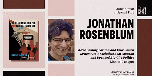 Jonathan Rosenblum presents 'We're Coming For You and Your Rotten System'