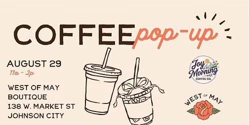 Joy in the Morning Coffee Pop-Up at West of May Boutique