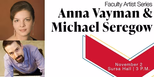 Faculty Artist Series: Anna Vayman (violin) with Michael Seregow (piano)
