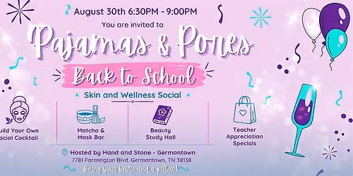 Pajamas & Pores Back to School Bash