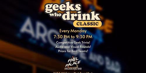 Geeks Who Drink Trivia Night @ Pixel Palace