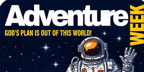 Adventure Week Registration Deadline Now-7\/26