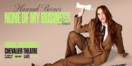 HANNAH BERNER: NONE OF MY BUSINESS TOUR