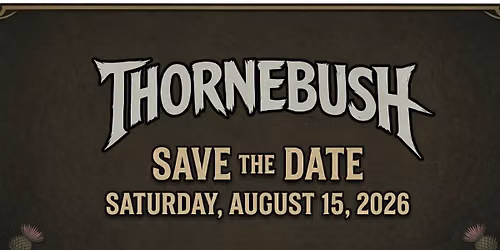 Thornebush 30-year Reunion Show