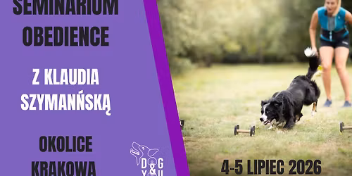 Seminarium obedience z Klaudi\u0105 Szyma\u0144sk\u0105 w Dog&You- okolice Krakowa