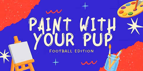 Paint With Your Pup: Football Edition