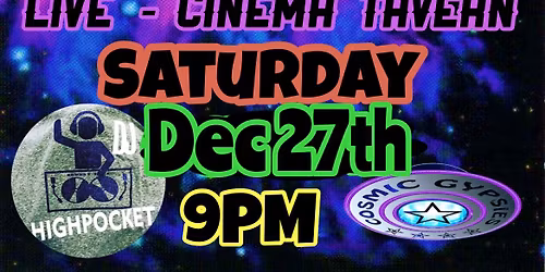Cosmic Gypsies \ud83d\udc7d Live @ The Cinema Tavern
