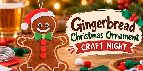 Gingerbread Christmas Ornament Craft Workshop at Stark Brewing Company