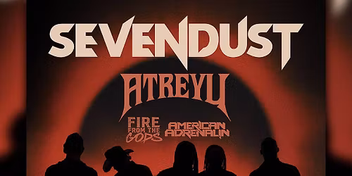 Sevendust & Atreyu