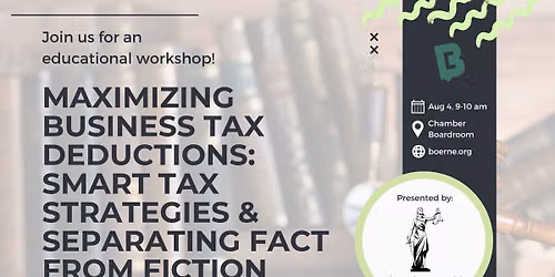 Workshop: Maximizing Business Tax Deductions: Smart Tax Strategies & Separating Fact from Fiction
