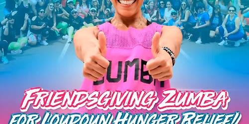 FRIENDSGIVING Zumba for Loudoun Hunger Relief!