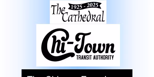 Chi-Town Transit Authority - Tribute to Chicago