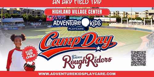 \u26be Adventure Kids Field Trip \u2013 Frisco Rough Riders Camp Day \u26be
