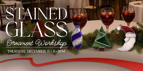 Stained Glass Ornament Workshop