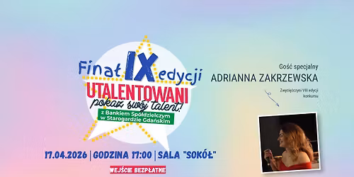 Fina\u0142 IX edycji konkursu "Utalentowani"