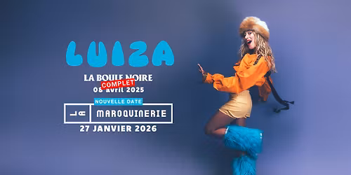 LUIZA en concert \u00e0 PARIS - La Maroquinerie