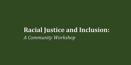 Racial Justice and Inclusion workshop PART 2