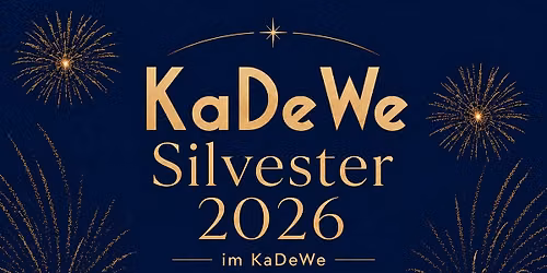Silvester 2026 im KaDeWe 