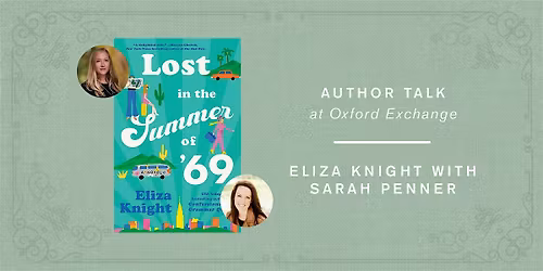 Eliza Knight w\/ Sarah Penner | LOST IN THE SUMMER OF '69