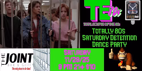 Totally 80s Saturday Detention Dance Party