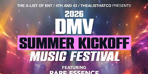 \u201c2026 DMV Summer Kickoff Music Fest w\/RARE ESSENCE JYB DCVYBE SIRIUS CO KIM