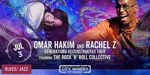 Omar Hakim and Rachel Z: Generations Deconstructed Tour, Featuring the Rock \u2018N\u2019 Roll Collective
