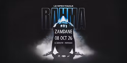 Zamdane - jeudi 8 octobre 2026 - rap - El Mediator - Perpignan