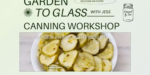 Garden to Glass with Jess: Sweet & Savory Bread and Butter Pickles \ud83e\udd52\ud83c\udf6f