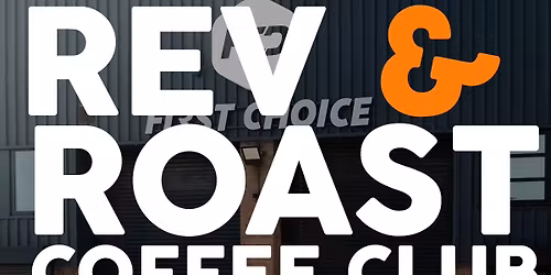 Rev & Roast Coffee Club - Monthly Meet