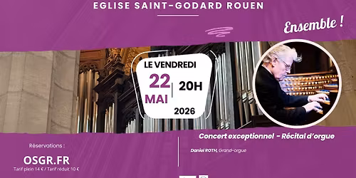 Concert - R\u00e9cital d'orgue par Daniel ROTH - Semaine Musicale "Ensemble"