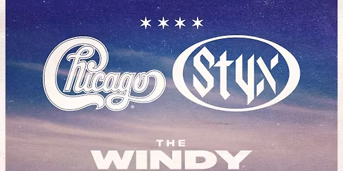 Chicago - The Band & Styx