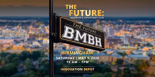 The Future: Ownership & Opportunity Tour Powered by BMBH