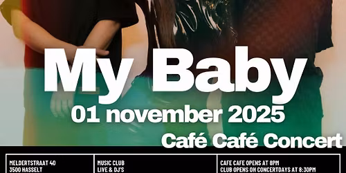 Café Café concert ::  MY BABY